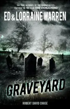 Graveyard: True Haunting from an Old New England Cemetery, Paperback/Ed Warren