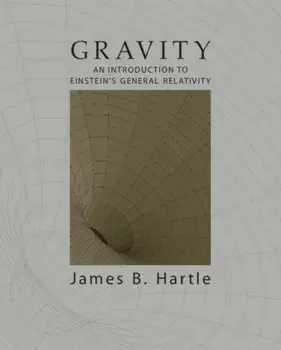 Gravity. An Introduction to Einstein's General Relativity, Hardback/James B. Hartle