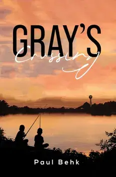 Gray's Crossing, Paperback/Paul Behk