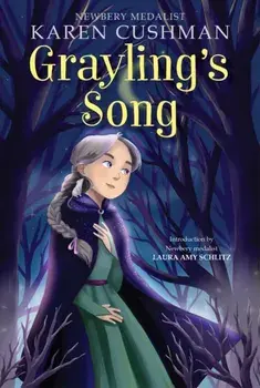 Grayling's Song, Paperback/Cushman Karen Cushman