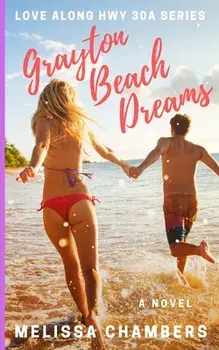Grayton Beach Dreams, Paperback/Melissa Chambers