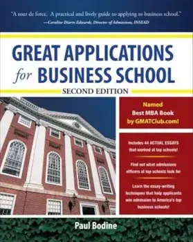 Great Applications for Business School, Second Edition, Paperback/Paul Bodine