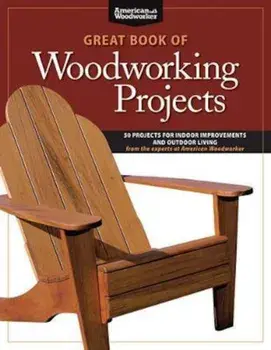 Great Book of Woodworking Projects: 50 Projects for Indoor Improvements and Outdoor Living, Paperback/Randy Johnson