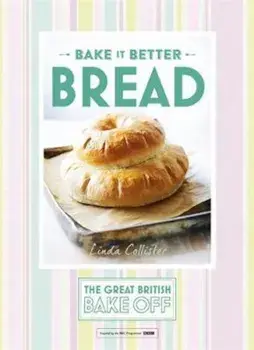 Great British Bake Off - Bake it Better (No.4): Bread, Hardcover/Unknown TBC