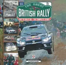 Great British Rally. RAC to Rally GB - The Complete Story, Paperback/Graham Robson