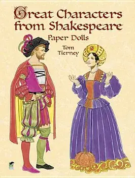 Great Characters from Shakespeare Paper Dolls, Paperback/Tom Tierney