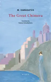 Great Chimera, Paperback/M. Karagatsis