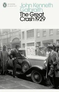 Great Crash 1929, Paperback/John Kenneth Galbraith