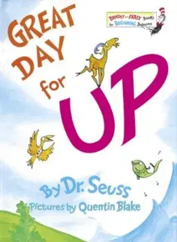 Great Day for Up!, Hardcover/Seuss
