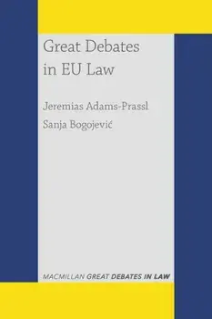 Great Debates in EU Law, Paperback/Sanja Bogojevic