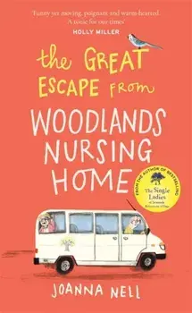 Great Escape from Woodlands Nursing Home, Paperback/Joanna Nell