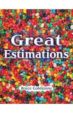 Great Estimations - Bruce Goldstone