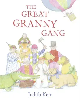 Great Granny Gang, Paperback/Judith Kerr