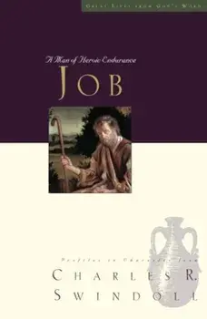 Great Lives: Job: A Man of Heroic Endurance, Paperback/Charles R. Swindoll