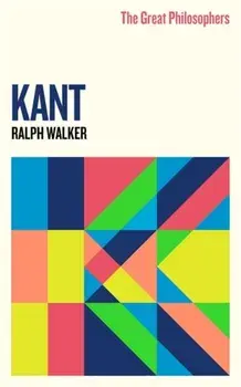 Great Philosophers:Kant, Paperback/Ralph Walker