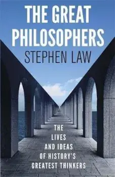 Great Philosophers, Paperback/Stephen Law