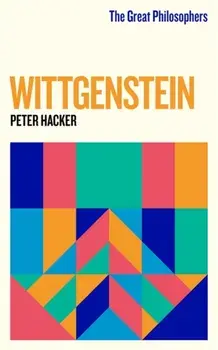 Great Philosophers: Wittgenstein, Paperback/Peter Hacker