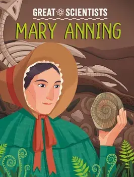 Great Scientists: Mary Anning, Hardback/Ruth Percival