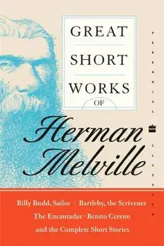 Great Short Works of Herman Melville, Paperback/Herman Melville