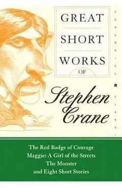 Great Short Works of Stephen Crane - Stephen Crane