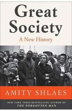 Great Society: A New History - Amity Shlaes