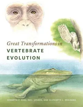 Great Transformations in Vertebrate Evolution, Paperback/Kenneth P. Dial
