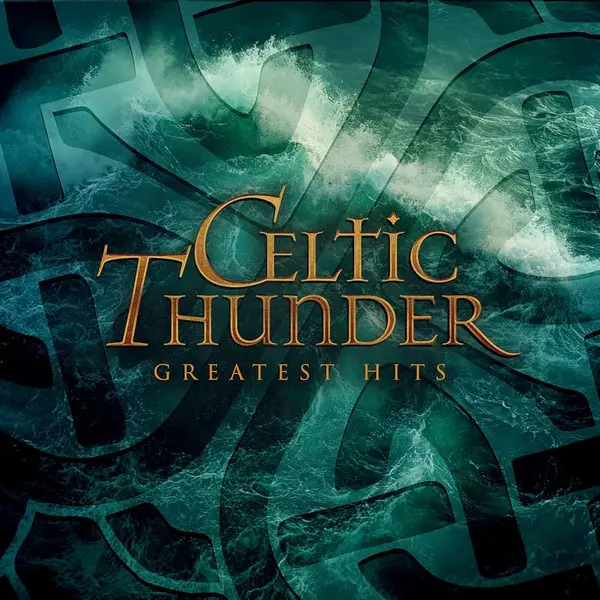 Greatest Hits - Vinyl | Celtic Thunder