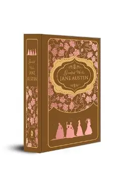 Greatest Works Jane Austen (Deluxe Hardbound Edition) - Jane Austen