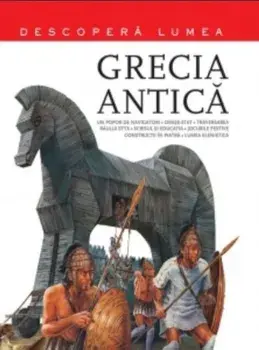Grecia antica. Volumul 1/***