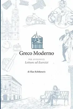 Greco Moderno per Antichisti, Paperback/Ilias Kolokouris