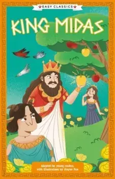 Greek Classics: King Midas (Easy Classics), Paperback/Stella Tarakson