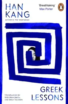 Greek Lessons, Paperback/Han Kang