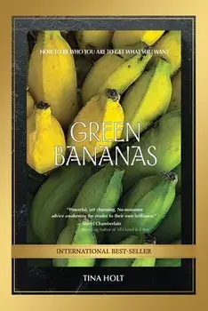 Green Bananas, Paperback/Tina Holt