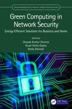 Green Computing in Network Security. Energy Efficient Solutions for Business and Home, Hardback/***