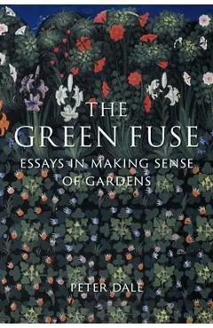Green Fuse - Peter Dale