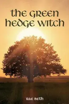 Green Hedge Witch, Paperback/Rae Beth