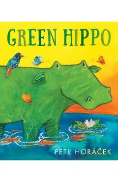 Green Hippo - Petr Horácek