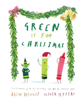 Green is for Christmas, Hardback/Drew Daywalt
