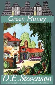 Green Money, Paperback/D. E. Stevenson