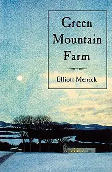 Green Mountain Farm, Paperback/Elliott Merrick