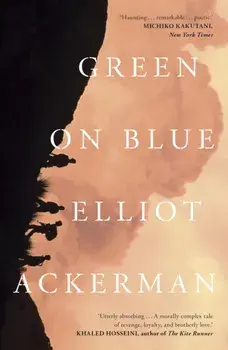 Green on Blue, Paperback/Elliot Ackerman
