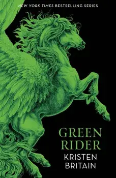 Green Rider. The epic fantasy adventure for fans of THE WHEEL OF TIME, Paperback/Kristen Britain