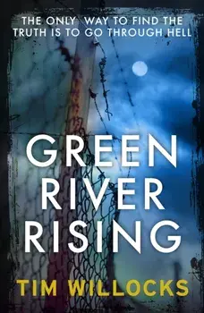 Green River Rising, Paperback/Tim Willocks
