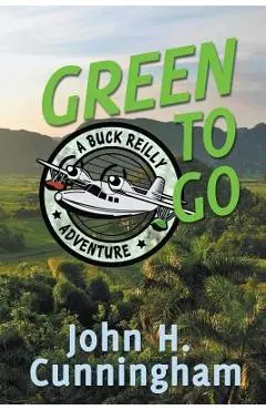 Green to Go - John H. Cunningham