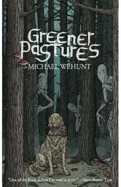 Greener Pastures - Michael Bukowski