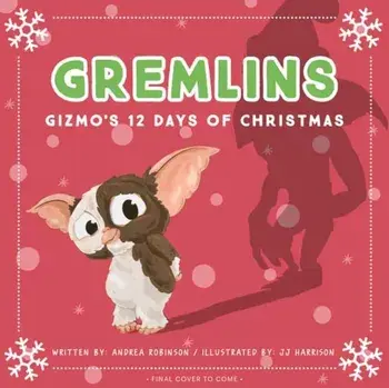 Gremlins: The Illustrated Storybook, Hardback/J.J. Harrison