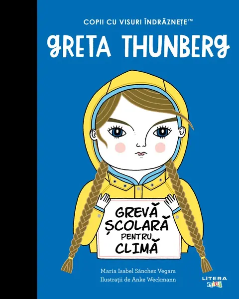 Greta Thunberg. Volumul 36. Copii cu visuri indraznete