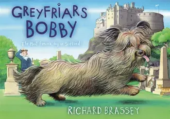 Greyfriars Bobby, Paperback/Richard Brassey