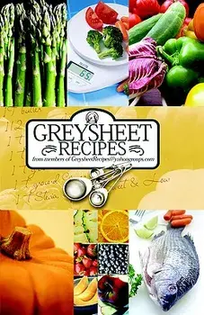 Greysheet Recipes Cookbook Greysheet Recipes Collection from Members of Greysheet Recipes Greysheet Recipes, Paperback/Greysheet Recipes
