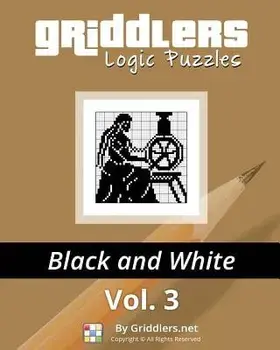 Griddlers Logic Puzzles: Black and White, Paperback/Rastislav Rehak